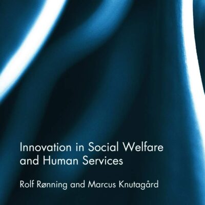 Innovation in Social Welfare and Human Services
