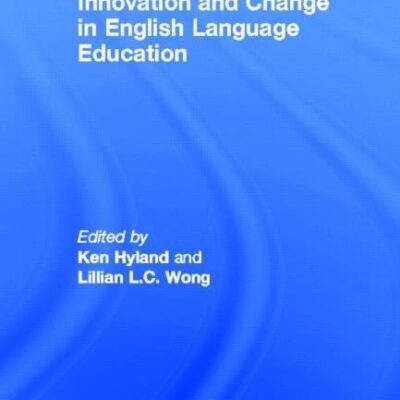Innovation and Change in English Language Education