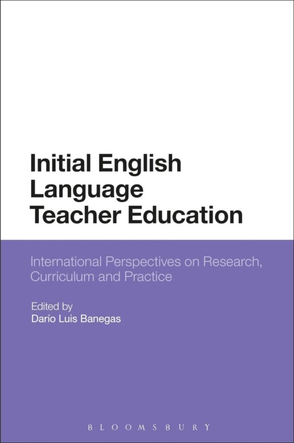 Initial English Language Teacher Education: International Perspectives on Research