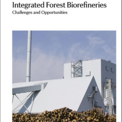 INTEGRATED FOREST BIOREFINERIES: CHALLENGES AND OPPORTUNITIES