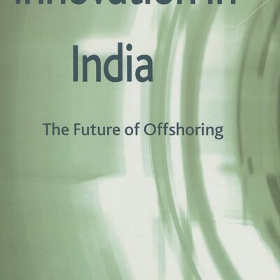 Innovation in India: The Future of Offshoring