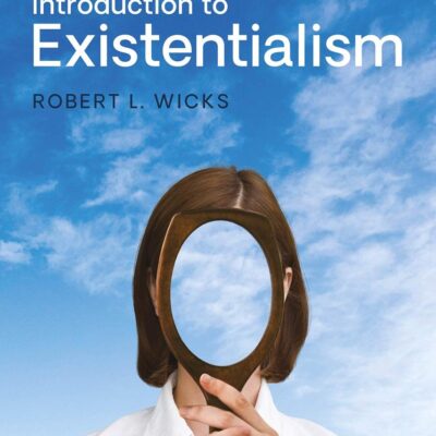 Introduction to Existentialism: From Kierkegaard to the Seventh Seal