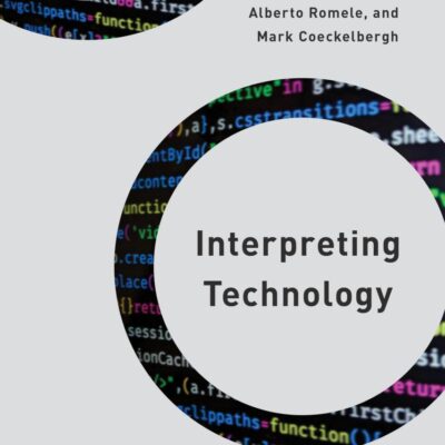 Interpreting Technology: Ricoeur on Questions Concerning Ethics and Philosophy of Technology (Philosophy