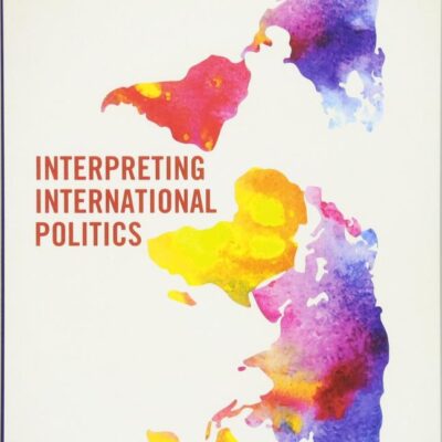 Interpreting International Politics