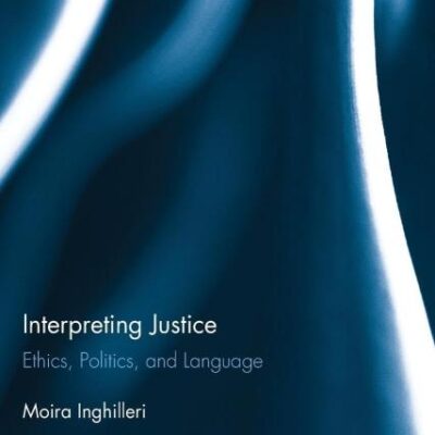 Interpreting Justice: Ethics