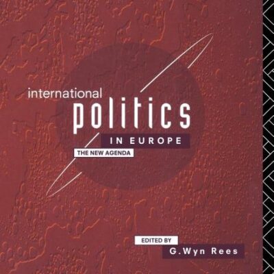 International Politics in Europe: The New Agenda