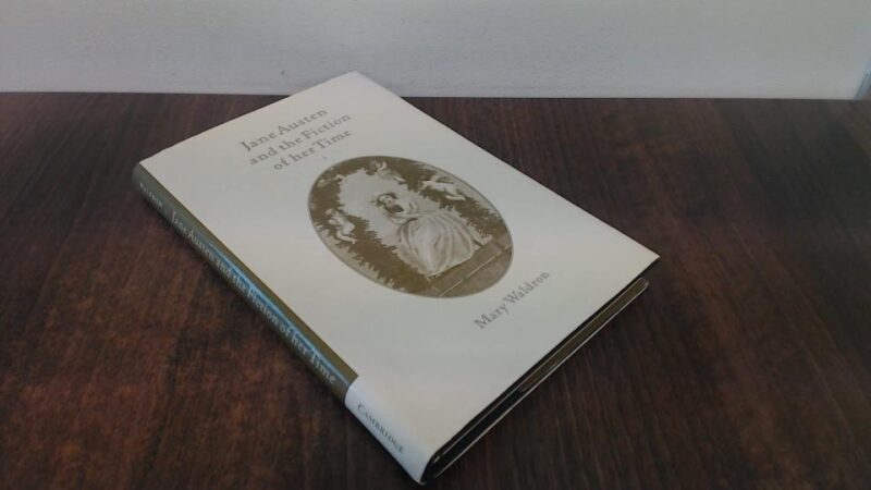 Jane Austen and the Fiction of Her Time