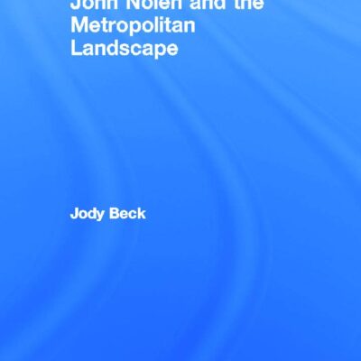 John Nolen and the Metropolitan Landscape