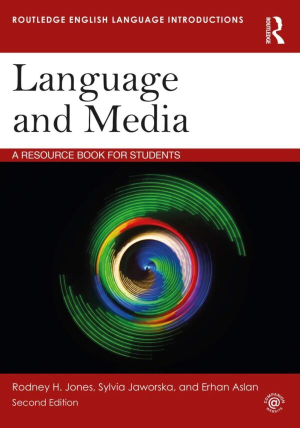 Language and Media: A Resource Book for Students (Routledge English Language Introductions)