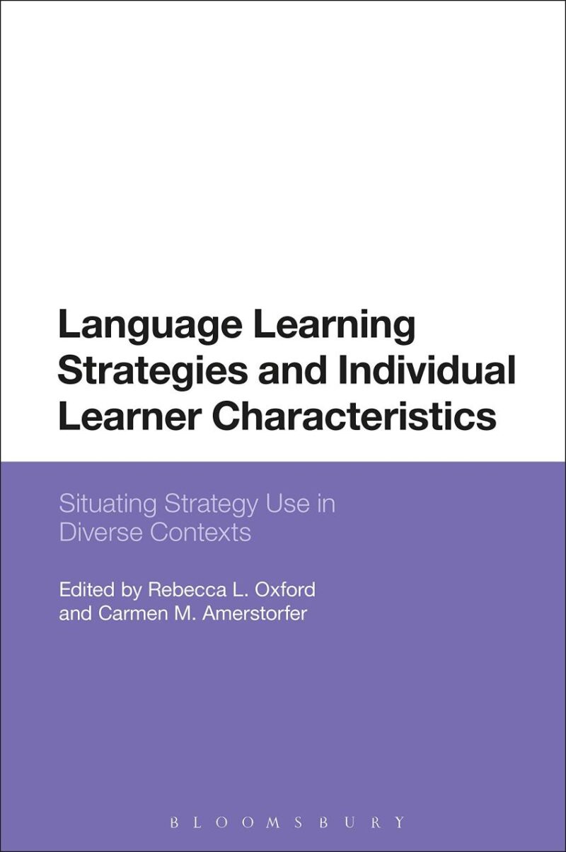 Language Learning Strategies and Individual Learner Characteristics: Situating Strategy Use in Diverse Contexts