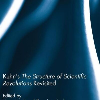 Kuhn`s The Structure of Scientific Revolutions Revisted