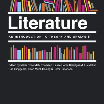 Literature: An Introduction to Theory and Analysis