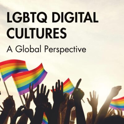 Lgbtq Digital Cultures: A Global Perspective