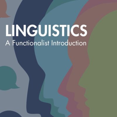 Linguistics: A Functionalist Introduction