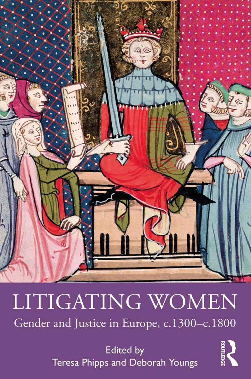 Litigating Women: Gender and Justice in Europe