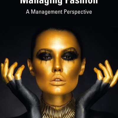 Managing Fashion: A Management Perspective