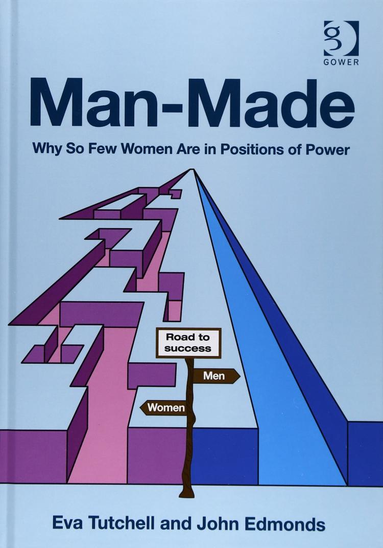Man-Made: Why So Few Women Are In Positions of Power