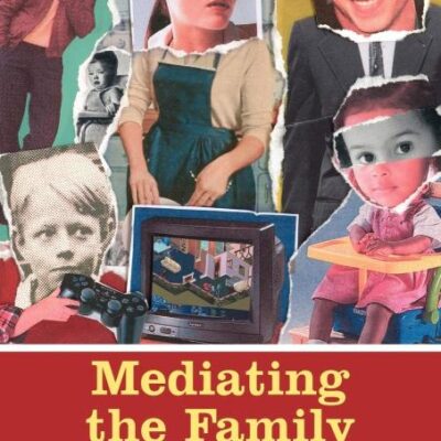 Mediating the Family: Gender