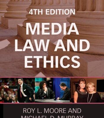 Media Law and Ethics (4th Edition) (Routledge Communication Series)
