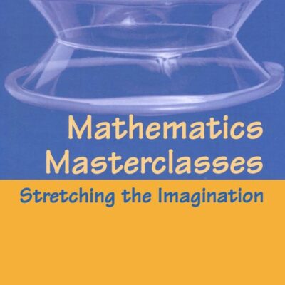 Mathematics Masterclasses: Stretching the Imagination