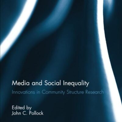 Media and Social Inequality: Innovations in Community Structure Research