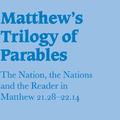 Matthew`s Trilogy of Parable: The Nation