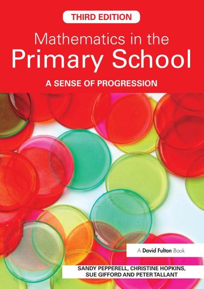 Mathematics in thePrimary School: A Sense of Progression