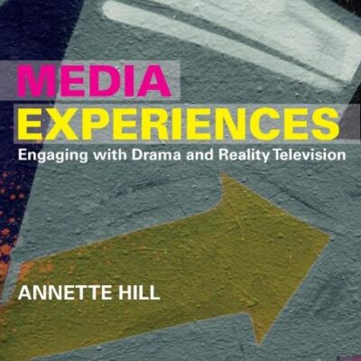 Media Experiences: Engaging with Drama and Reality Television