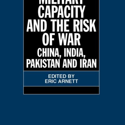 Military Capacity and the Risk of War: China