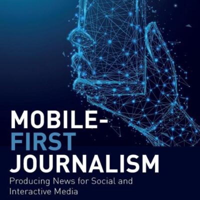 MOBILE-FIRST JOURNALISM