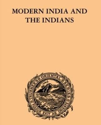 Modern India and the Indians (Trubner's Oriental Series)