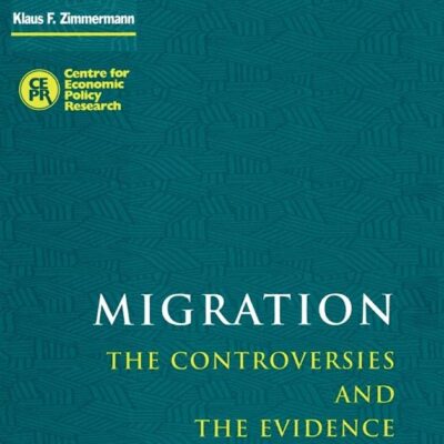 Migration: The Controversies and the Evidence