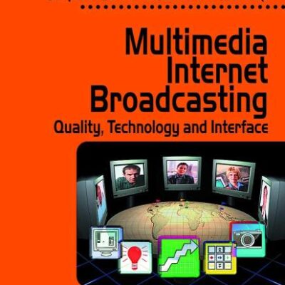Multimedia Internet Broadcasting: Quality