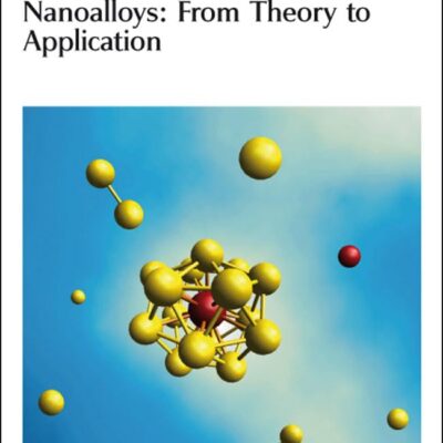 NANOALLOYS: FROM THEORY TO APPLICATIONS: Faraday Discussions No 138: Volume 138