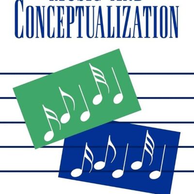 Music and Conceptualization (Cambridge Studies in Philosophy)