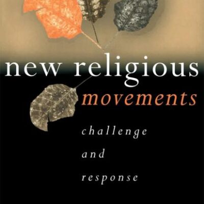 New Religious Movements: Challenge and Response
