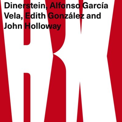 Open Marxism: Against a Closing World (4)