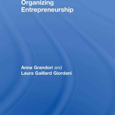 Organizing Entrepreneurship