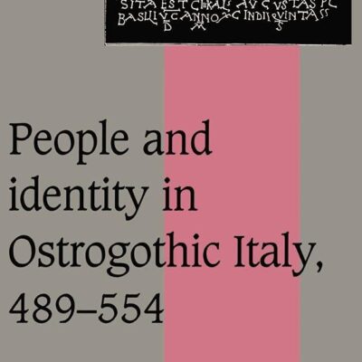 People and Identity in Ostrogothic Italy