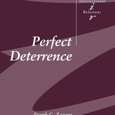 Perfect Deterrence: 72 (Cambridge Studies in International Relations)
