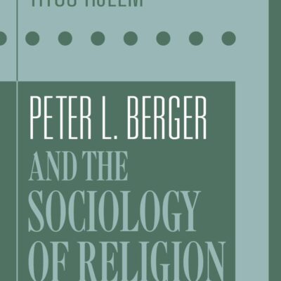 Peter L. Berger and the Sociology of Religion: 50 Years after The Sacred Canopy