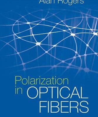 Polarization in Optical Fibers (Artech House Applied Photonics)