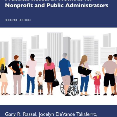 Practical Research Methods for Nonprofit and Public Administrators
