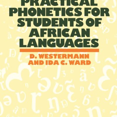 Practical Phonetics for Students of African Languages