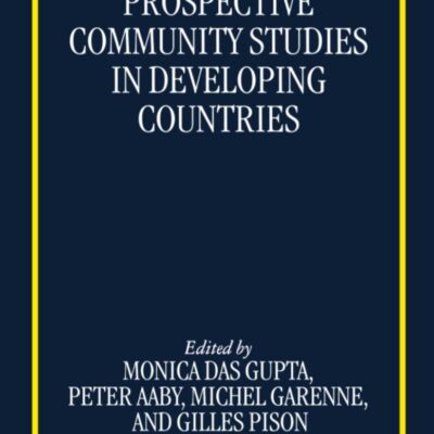 Prospective Community Studies in Developing Countries (International Studies in Demography)