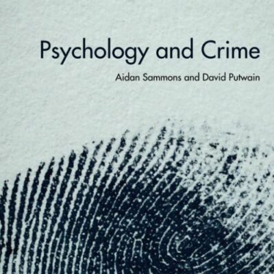 PSYCHOLOGY AND CRIME