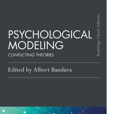 Psychological Modeling: Conflicting Theories (Psychology Press & Routledge Classic Editions)