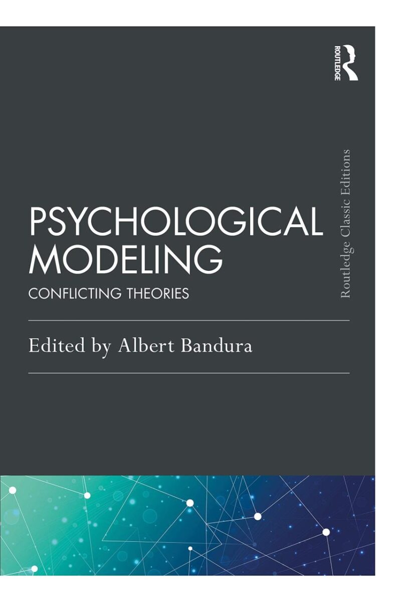 Psychological Modeling: Conflicting Theories (Psychology Press & Routledge Classic Editions)
