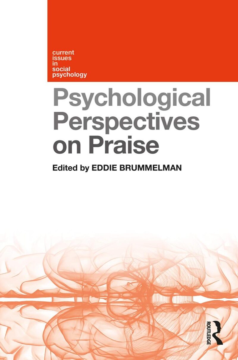 Psychological Perspectives on Praise: Current Issues in Social Psychology