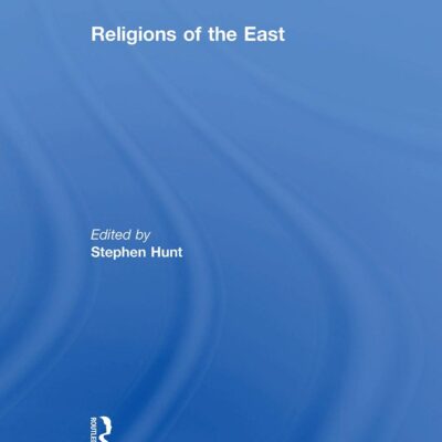 Religions of the East (The Library of Essays on Sexuality and Religion)